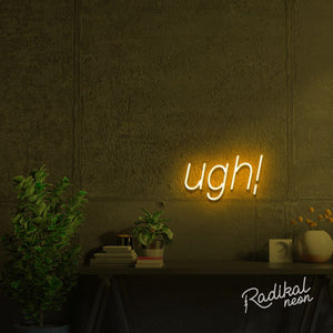UGH! Text LED Neon Sign