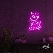 Load image into Gallery viewer, ‘Let’s Stay Home’ ‘neon sign
