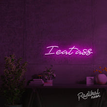 Load image into Gallery viewer, ‘I eat ass’ sexy neon sign
