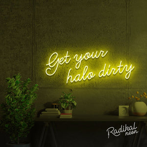 "Play Nice" Get your halo dirty Neon Sign