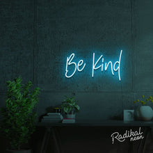 Load image into Gallery viewer, Be Kind Neon Quotes Sign
