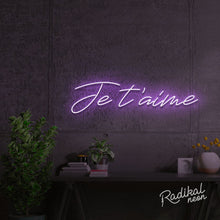 Load image into Gallery viewer, &quot;Je t&#39;aime&quot; I love you Neon Sign
