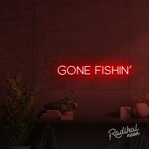 Gone Fishin' Neon Sign