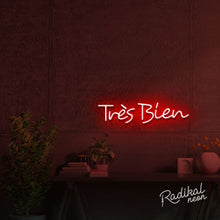 Load image into Gallery viewer, Tres Bien French Neon Sign
