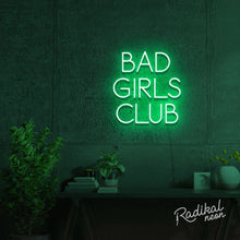 Load image into Gallery viewer, &quot;Members Only&quot; Bad Girls Club Neon Sign
