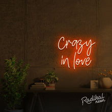 Load image into Gallery viewer, Crazy in love Neon Sign
