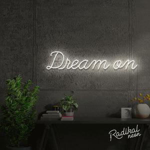 "Dreamer" Dream on Neon Sign