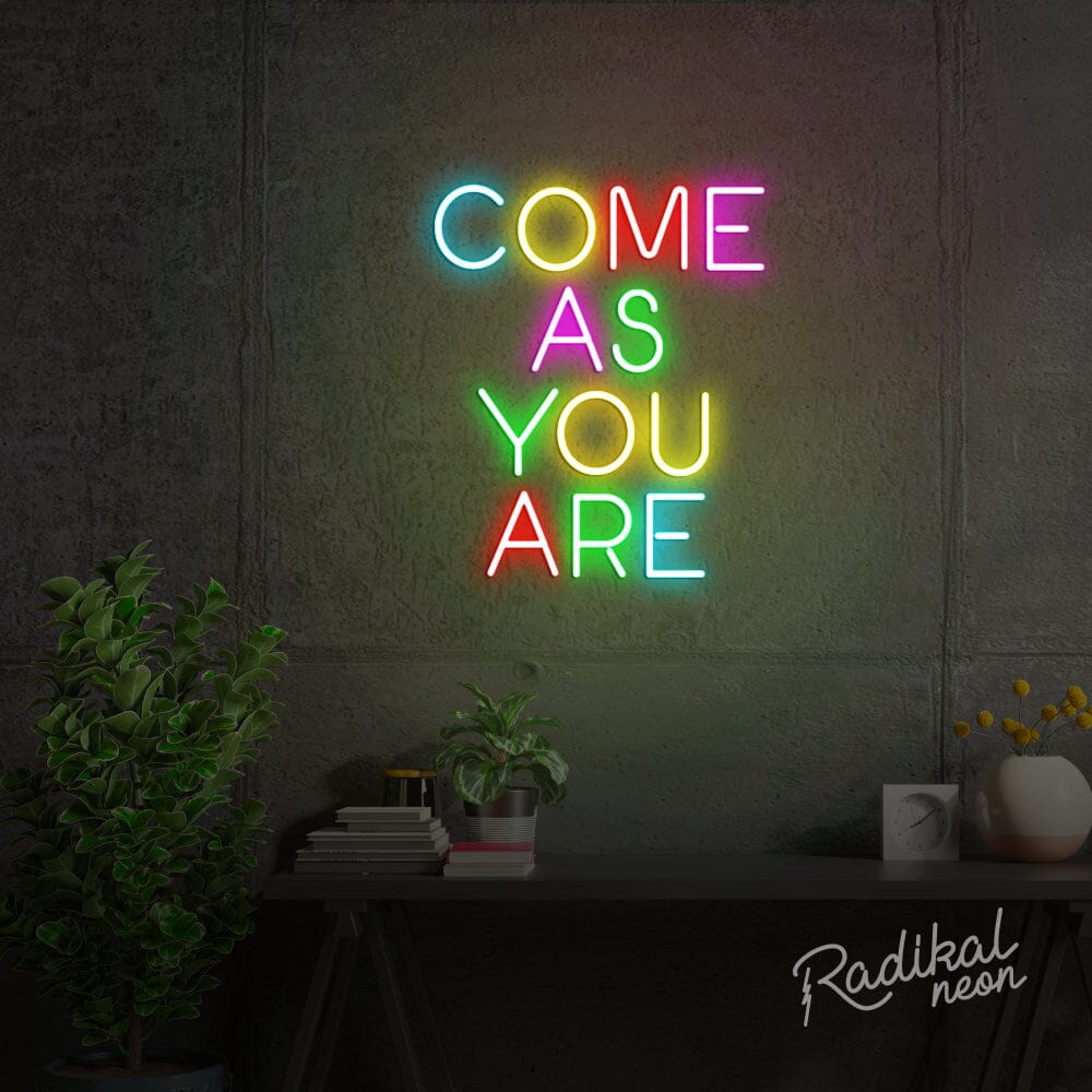 come as you are neon sign