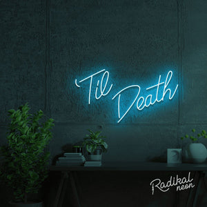 Til Death Do Us Part-y Neon Sign