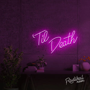 Til Death Do Us Part-y Neon Sign