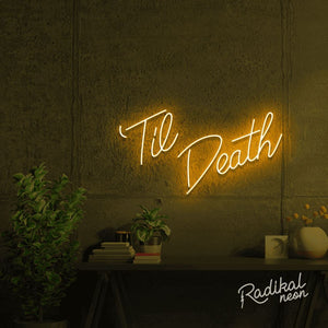 Til Death Do Us Part-y Neon Sign