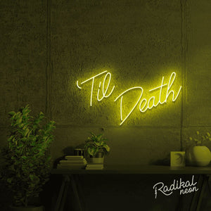 Til Death Do Us Part-y Neon Sign