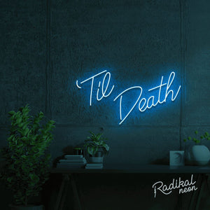 Til Death Do Us Part-y Neon Sign