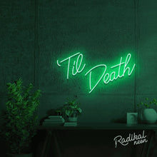 Load image into Gallery viewer, Til Death Do Us Part-y Neon Sign
