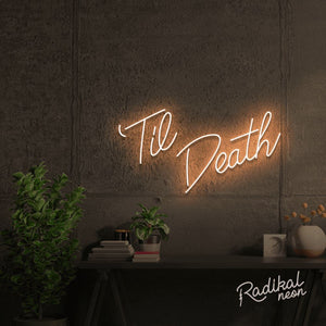 Til Death Do Us Part-y Neon Sign