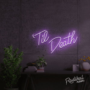 Til Death Do Us Part-y Neon Sign