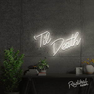 Til Death Do Us Part-y Neon Sign